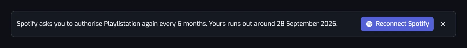 The banner at the top of the app: Spotify asks you to authorize Playlistation again every 6 months, with the date yours runs out and a Reconnect Spotify button