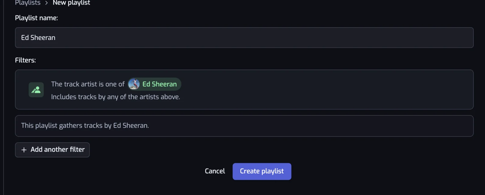 The new playlist form with a name, one artist filter and the sentence describing what the playlist gathers