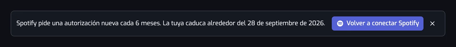 El aviso en la parte superior de la app: Spotify pide una autorización nueva cada 6 meses, con la fecha en que caduca la tuya y un botón Volver a conectar Spotify