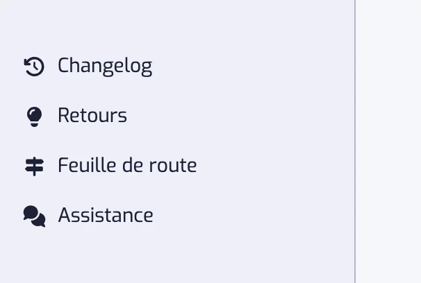 Le bas de la barre latérale de l'app avec les lignes Changelog, Retours, Feuille de route et Assistance