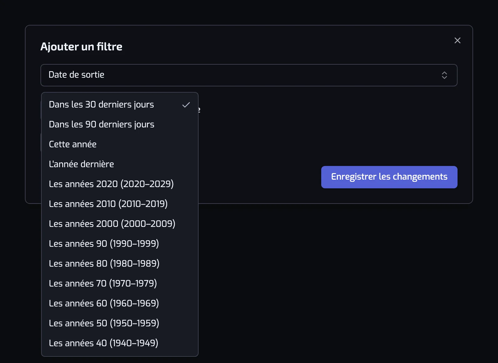 La boîte de dialogue du filtre Date de sortie avec la liste Préréglages ouverte sur les décennies