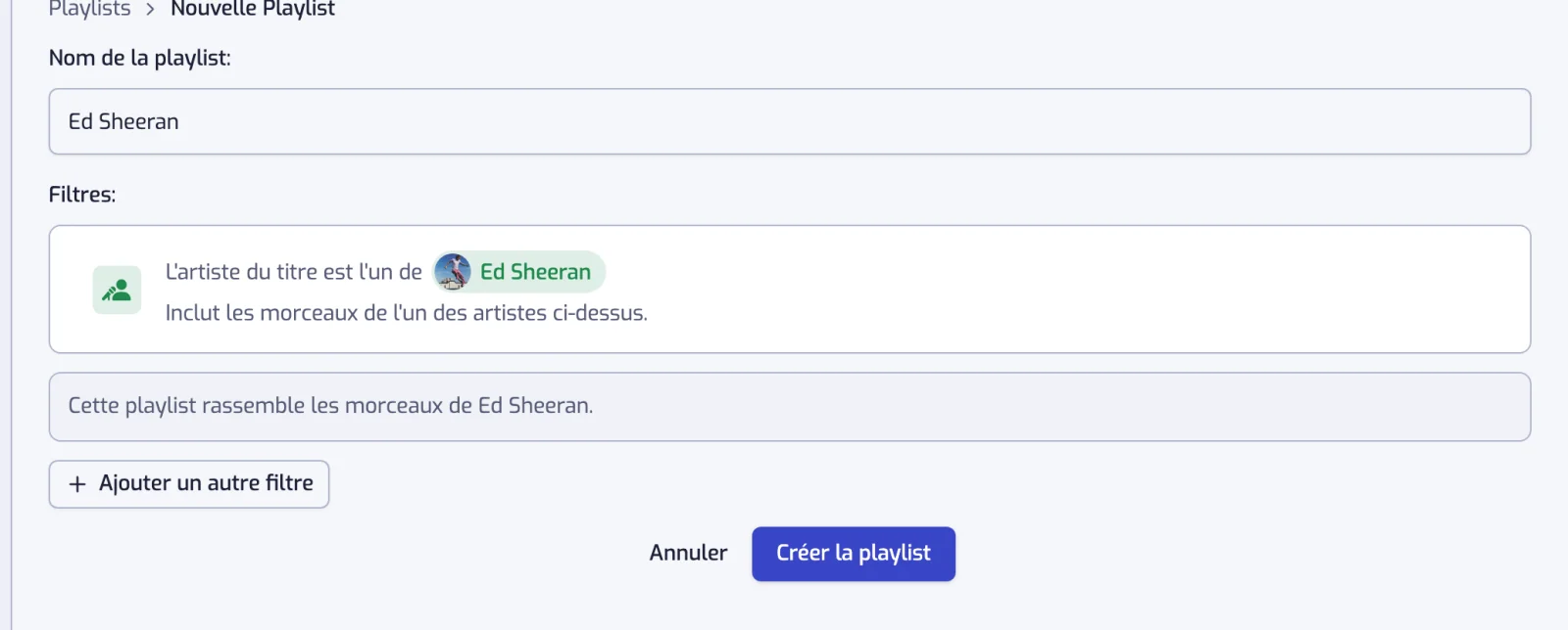 Le formulaire de nouvelle playlist avec un nom, un filtre Artiste et la phrase décrivant ce que la playlist rassemble