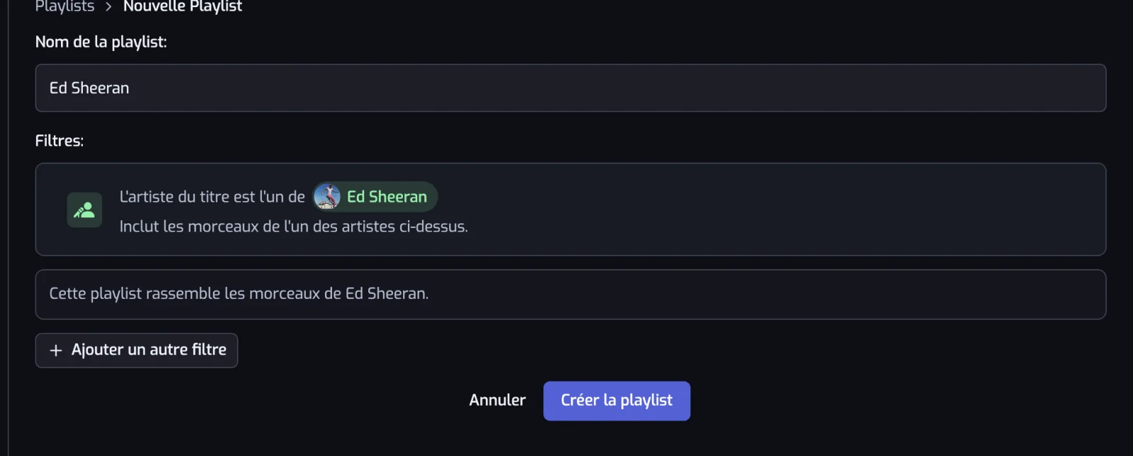 Le formulaire de nouvelle playlist avec un nom, un filtre Artiste et la phrase décrivant ce que la playlist rassemble