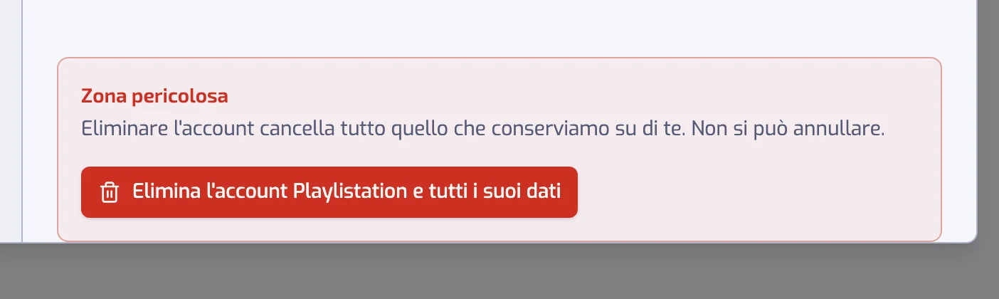 La Zona pericolosa in fondo alle impostazioni Account con il pulsante Elimina l'account Playlistation e tutti i suoi dati