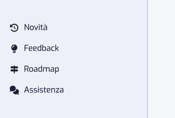 Il fondo della barra laterale dell'app con le righe Novità, Feedback, Roadmap e Assistenza