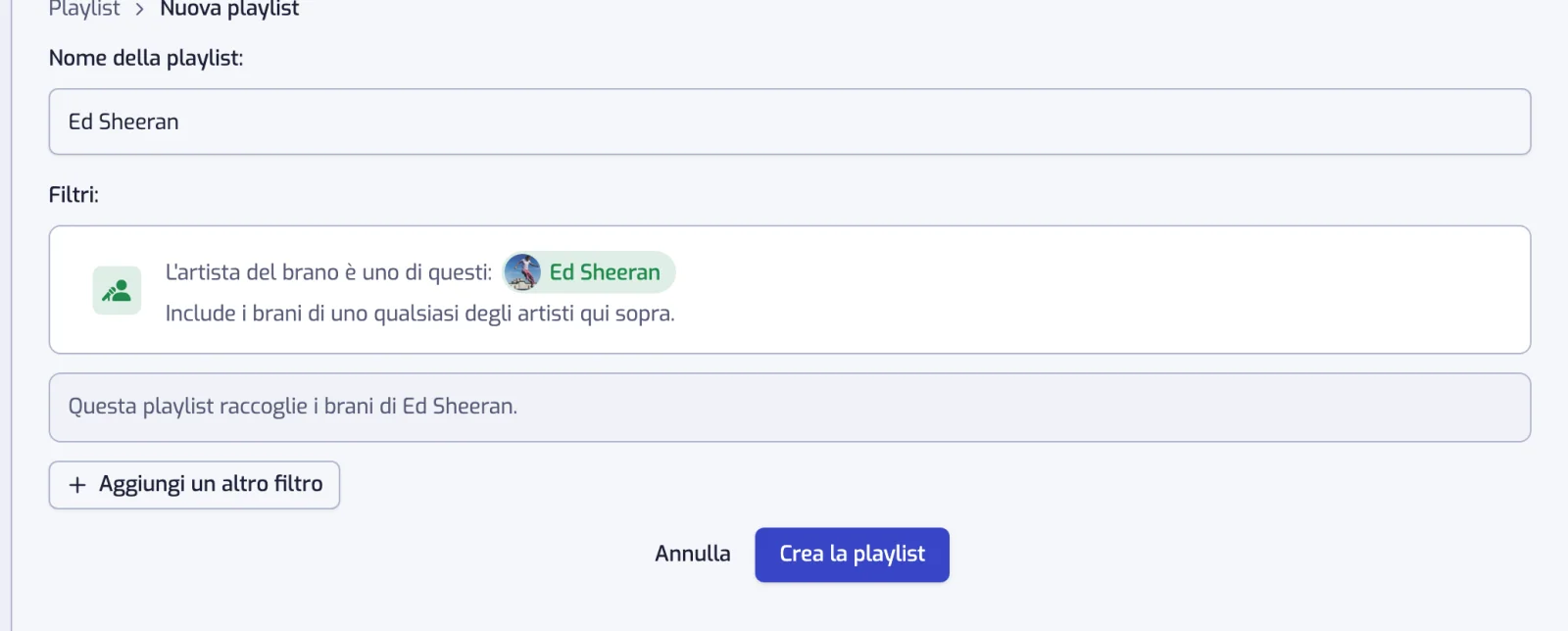 Il modulo di creazione con un nome, un filtro Artista e la frase che descrive cosa raccoglie la playlist