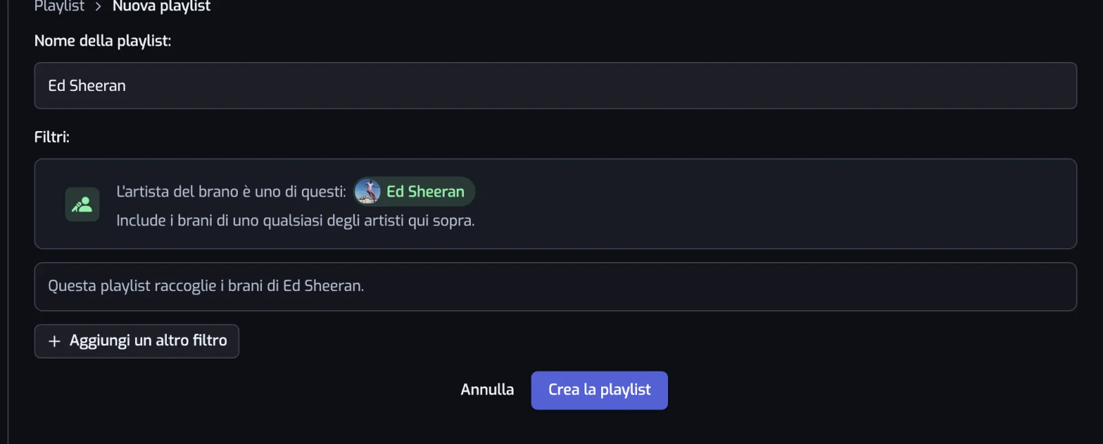 Il modulo di creazione con un nome, un filtro Artista e la frase che descrive cosa raccoglie la playlist