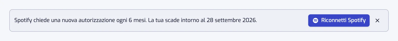 Il banner in cima all'app: Spotify chiede una nuova autorizzazione ogni 6 mesi, con la data di scadenza della tua e un pulsante Riconnetti Spotify
