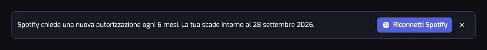 Il banner in cima all'app: Spotify chiede una nuova autorizzazione ogni 6 mesi, con la data di scadenza della tua e un pulsante Riconnetti Spotify