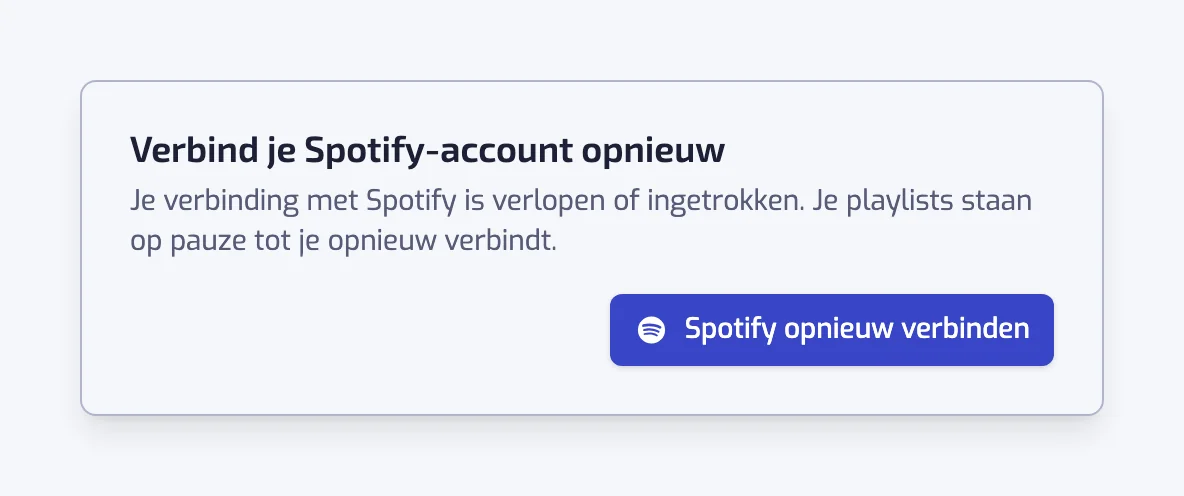 Het venster Verbind je Spotify-account opnieuw, dat zegt dat je playlists op pauze staan tot je opnieuw verbindt, met één knop Spotify opnieuw verbinden