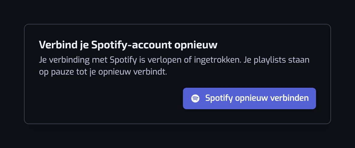 Het venster Verbind je Spotify-account opnieuw, dat zegt dat je playlists op pauze staan tot je opnieuw verbindt, met één knop Spotify opnieuw verbinden
