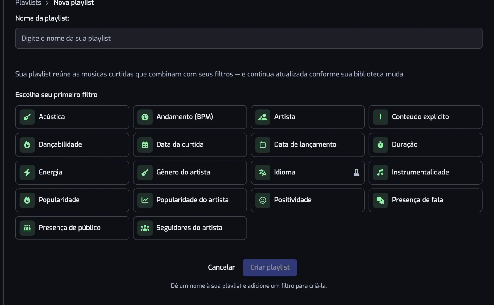 A página de criação com o campo Nome da playlist, a grade de tipos de filtro e o botão Criar playlist