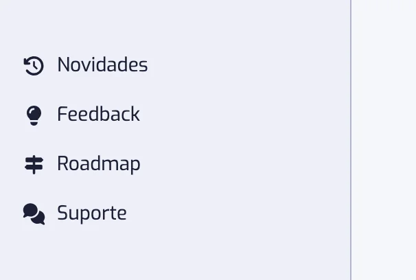 A parte de baixo da barra lateral do app, com as linhas Novidades, Feedback, Roadmap e Suporte
