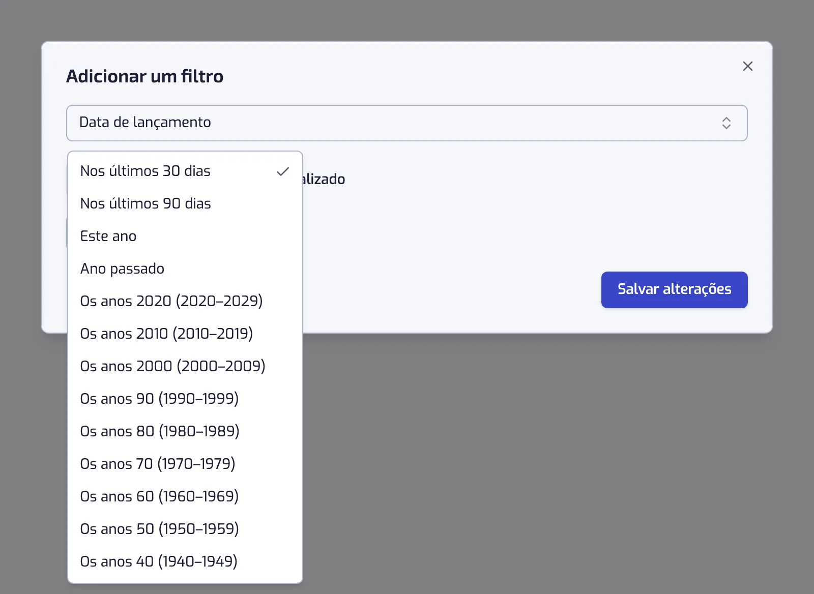 A janela do filtro Data de lançamento com a lista Escolha rápida aberta nas décadas