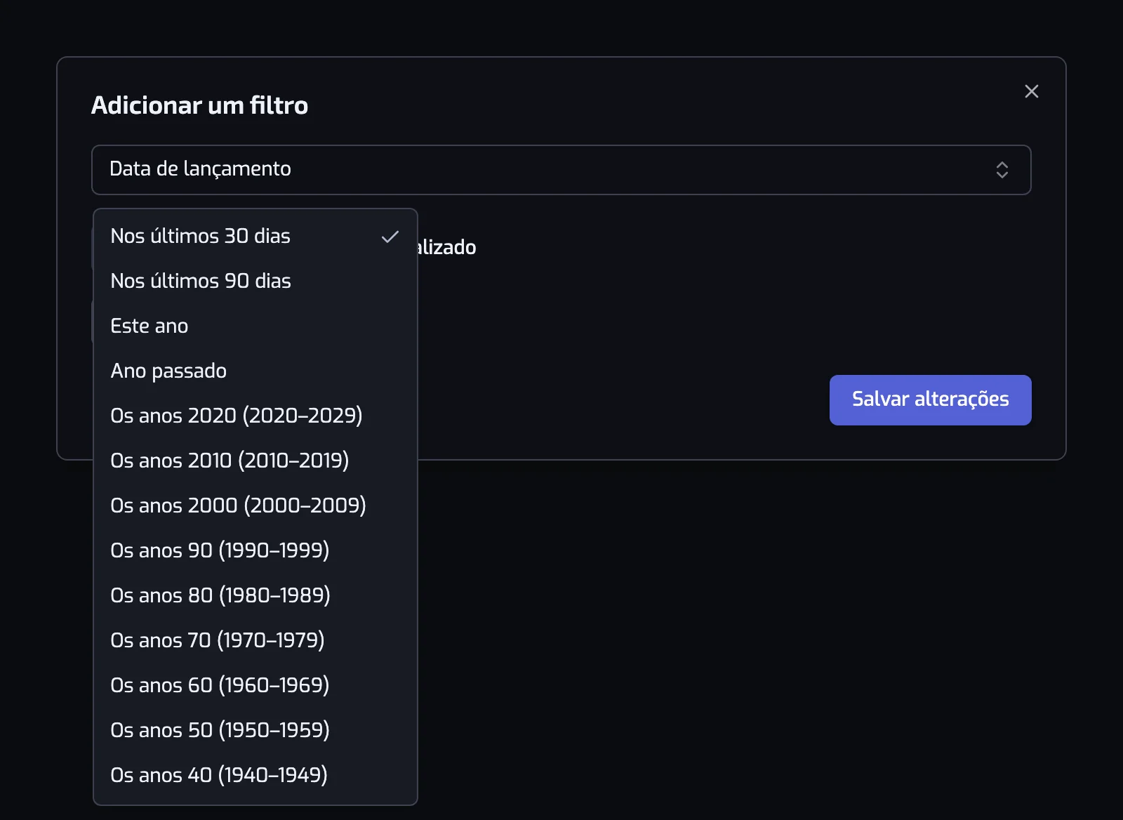 A janela do filtro Data de lançamento com a lista Escolha rápida aberta nas décadas