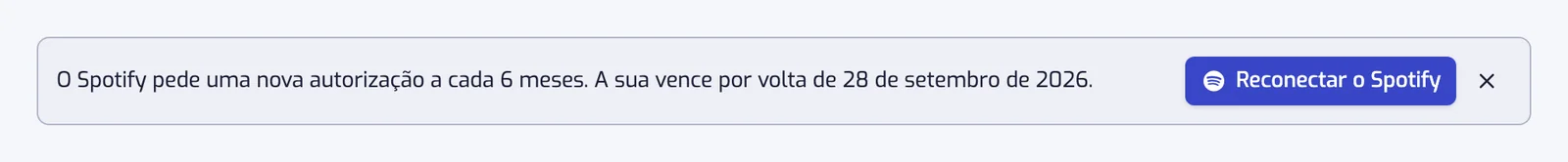 O aviso no topo do app: o Spotify pede uma nova autorização a cada 6 meses, com a data em que a sua vence e um botão Reconectar o Spotify