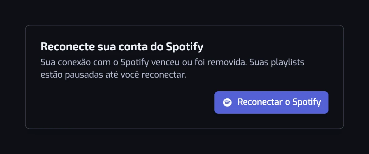 A janela Reconecte sua conta do Spotify, que diz que suas playlists estão pausadas até você reconectar, com um único botão Reconectar o Spotify