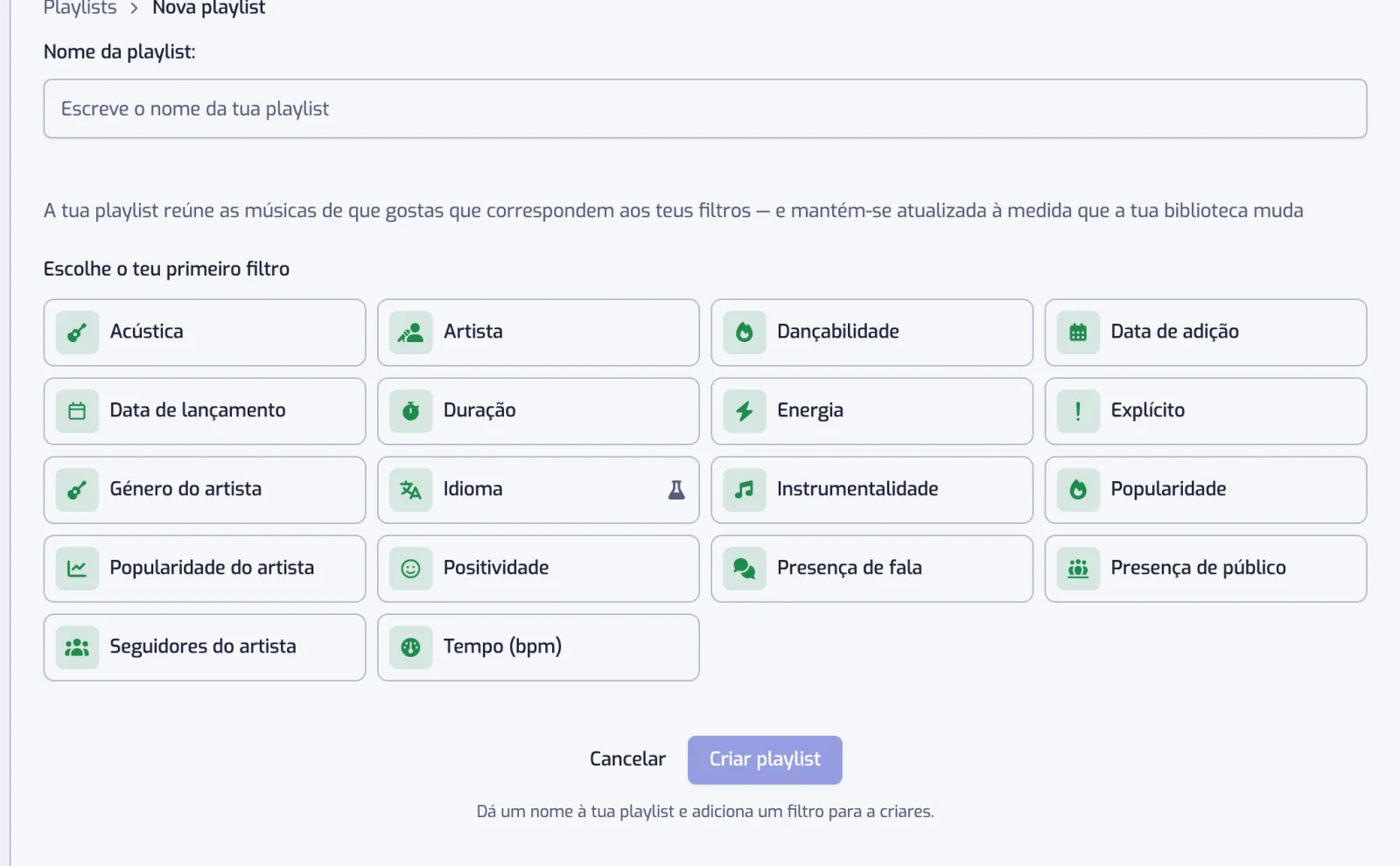 A página de criação com o campo Nome da playlist, a grelha de tipos de filtro e o botão Criar playlist