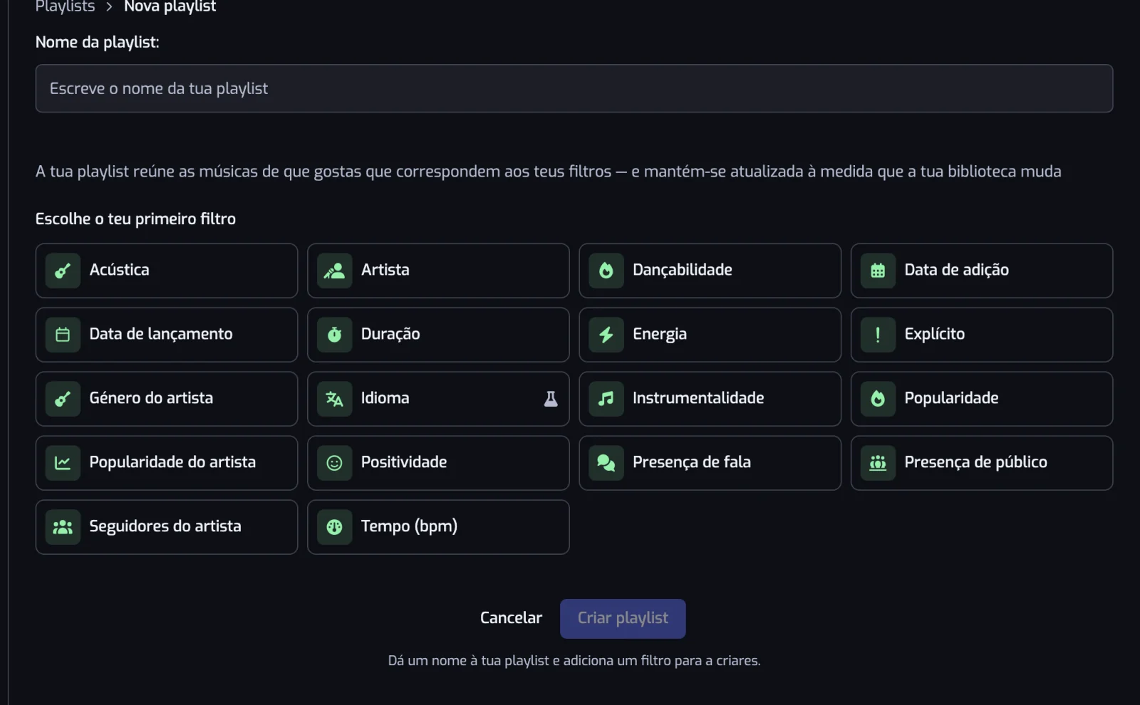 A página de criação com o campo Nome da playlist, a grelha de tipos de filtro e o botão Criar playlist