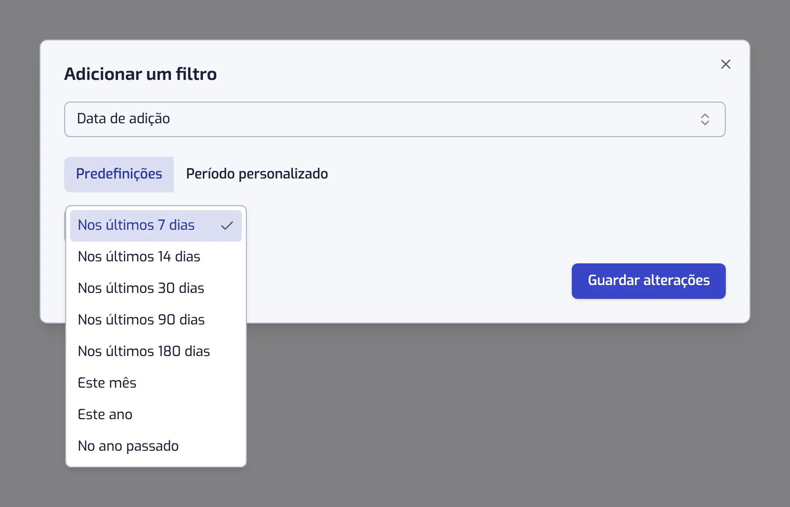 A janela do filtro Data de adição com o seletor Predefinição e Período personalizado e a lista de períodos aberta