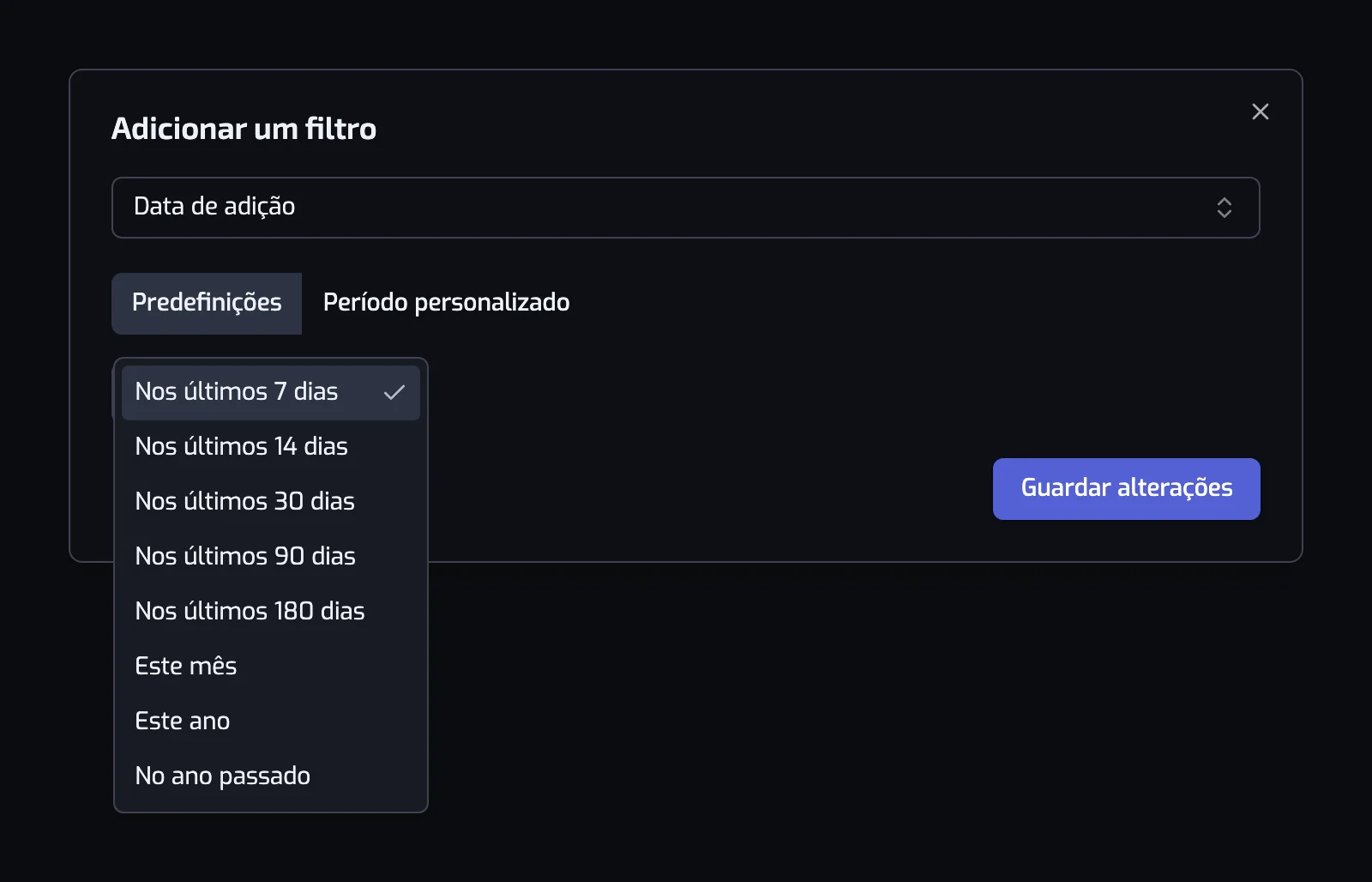 A janela do filtro Data de adição com o seletor Predefinição e Período personalizado e a lista de períodos aberta