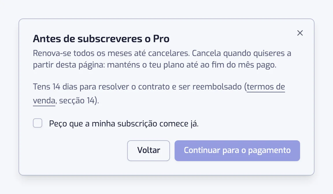 A caixa de diálogo Antes de subscreveres o Pro com a renovação, o direito de resolução de 14 dias, a caixa de início imediato e o botão Continuar para o pagamento