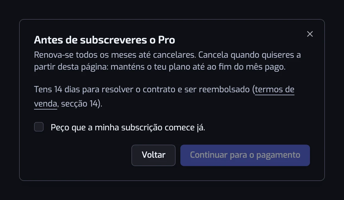 A caixa de diálogo Antes de subscreveres o Pro com a renovação, o direito de resolução de 14 dias, a caixa de início imediato e o botão Continuar para o pagamento
